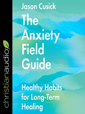 cover image of The Anxiety Field Guide